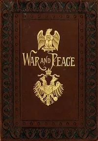 War and Peace by Leo Tolstoy — book cover