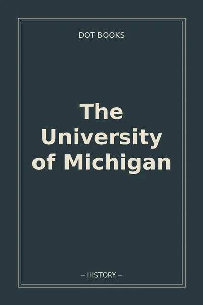 The University of Michigan
