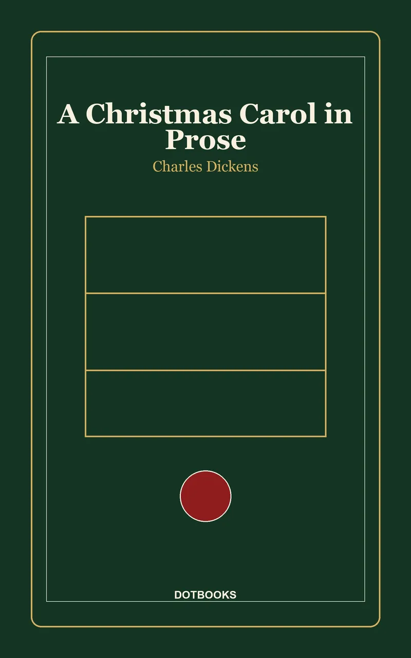 A Christmas Carol in Prose
