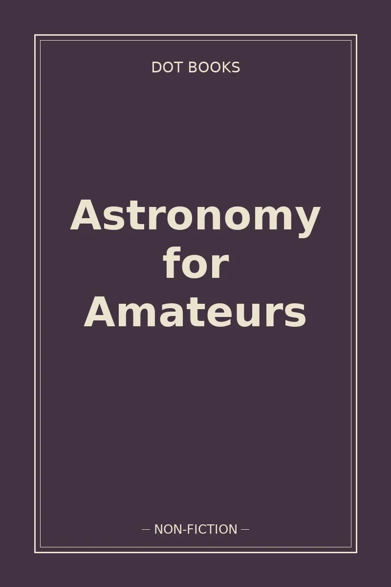 Astronomy for Amateurs