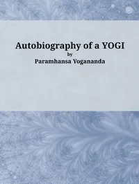 Autobiography of a Yogi