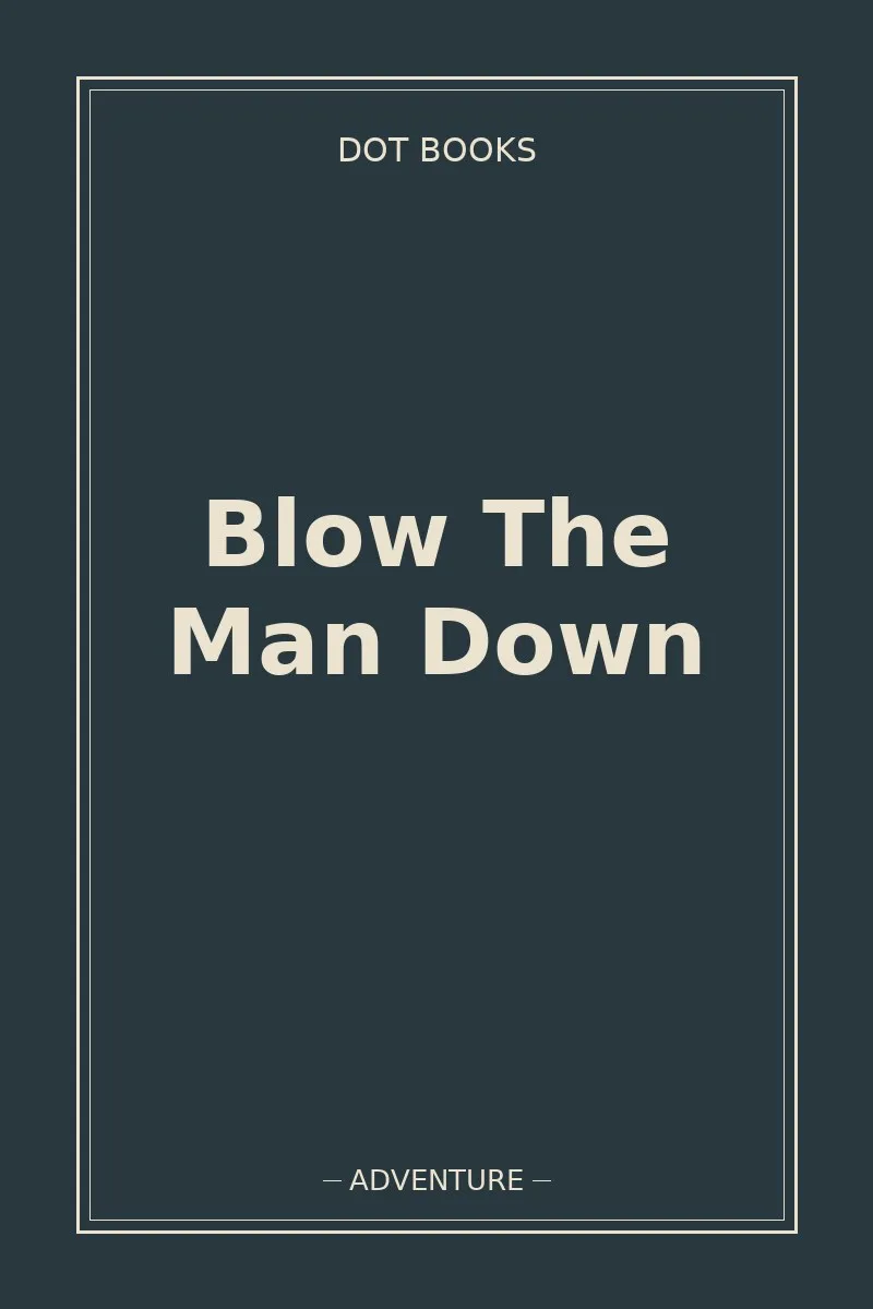 Blow The Man Down