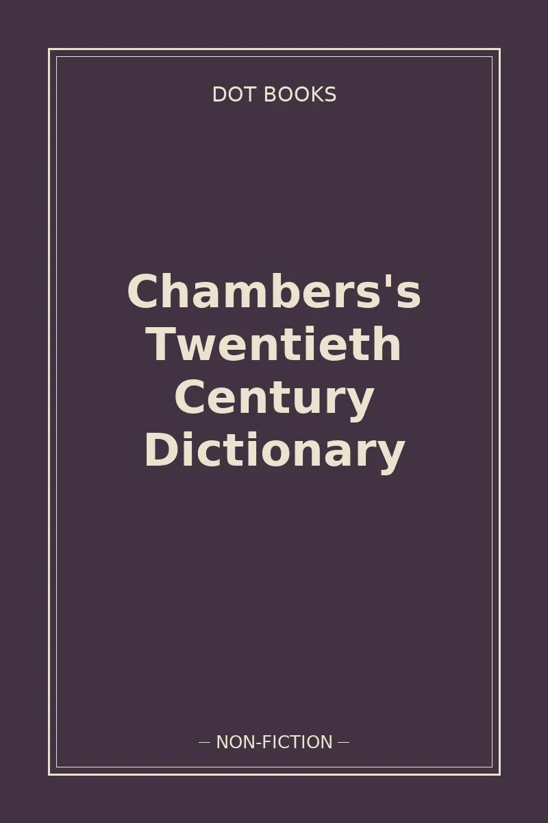 Chambers's Twentieth Century Dictionary