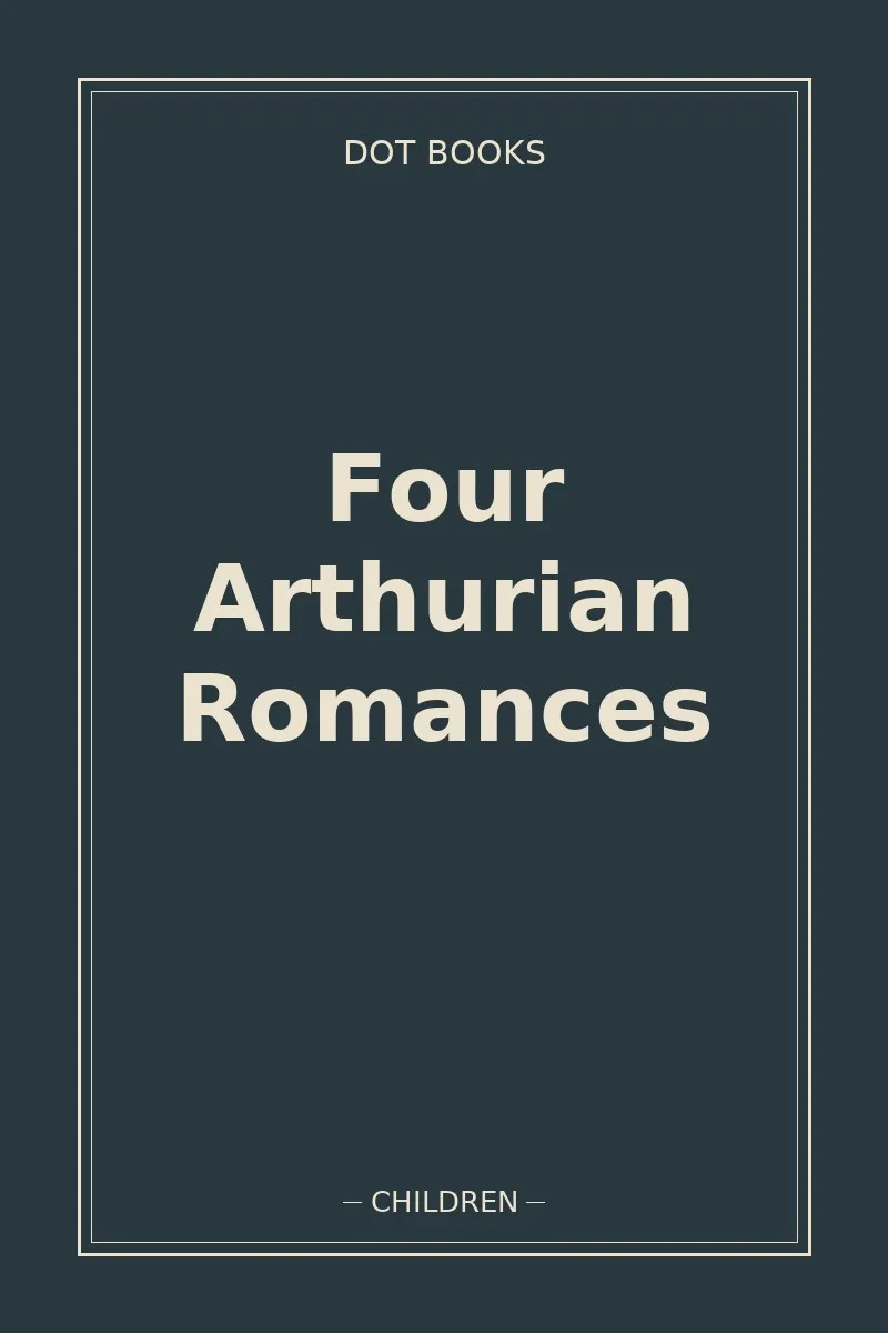 Four Arthurian Romances