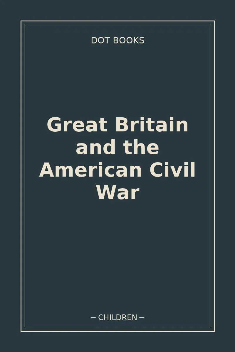 Great Britain and the American Civil War