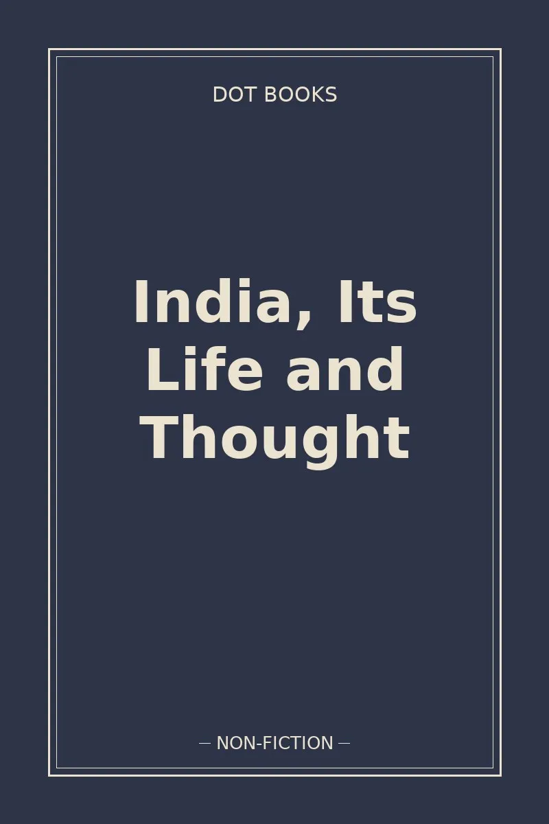 India, Its Life and Thought