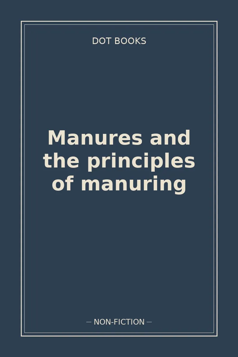 Manures and the principles of manuring