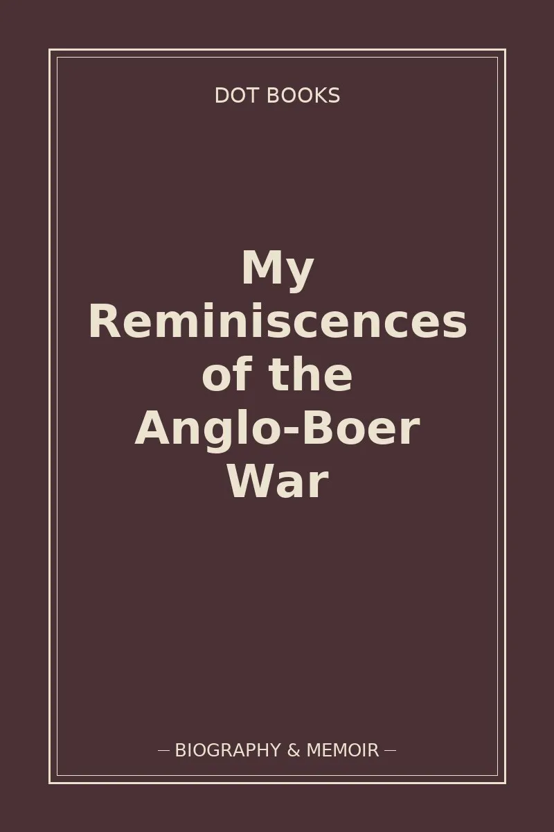 My Reminiscences of the Anglo-Boer War