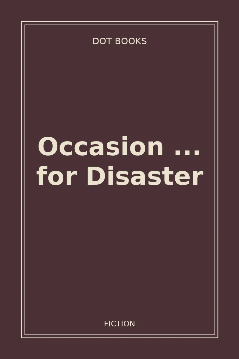Occasion ... for Disaster
