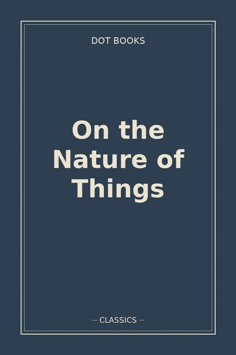 On the Nature of Things