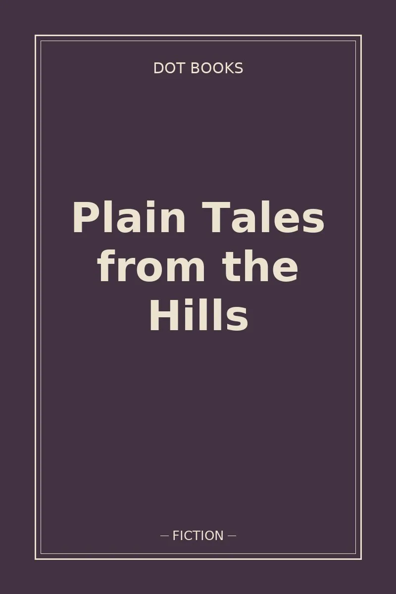 Plain Tales from the Hills