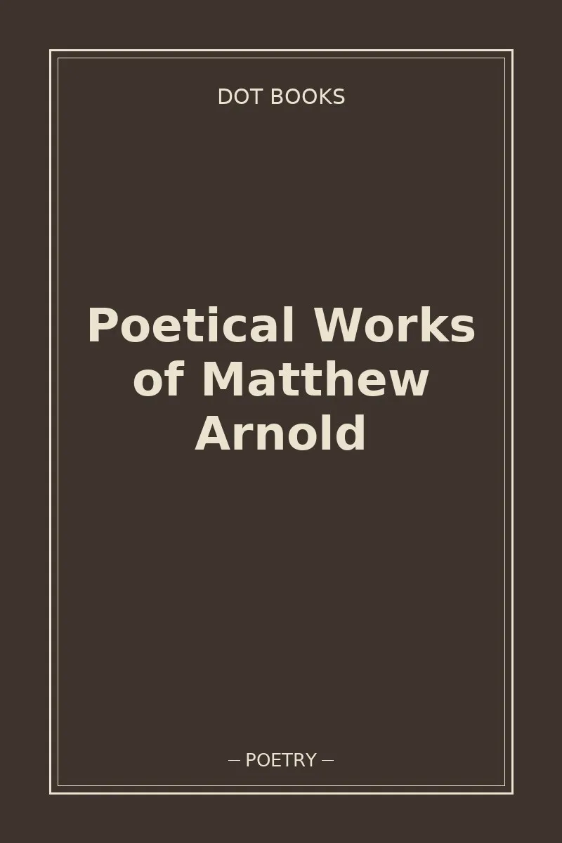Poetical Works of Matthew Arnold
