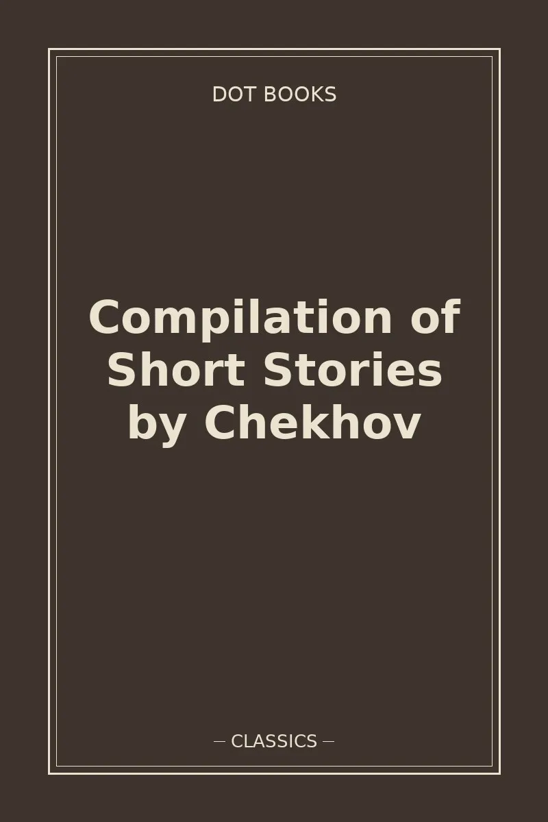 Compilation of Short Stories by Chekhov