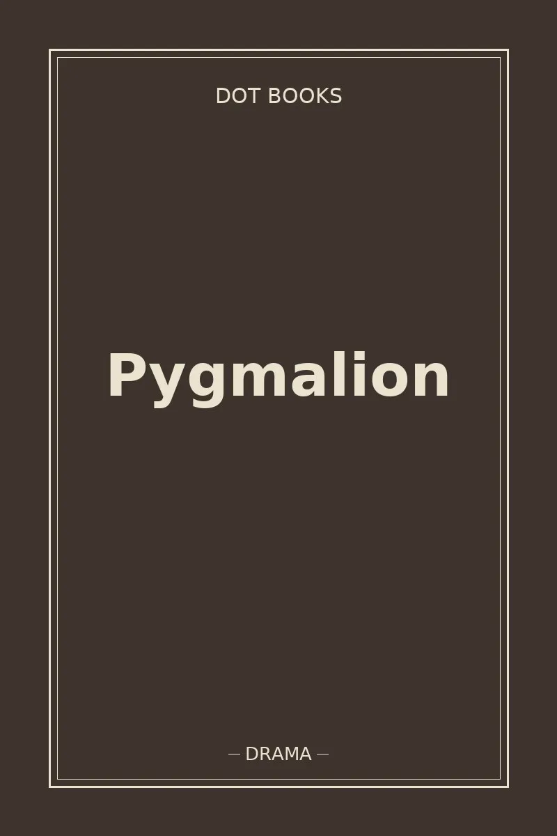 Pygmalion
