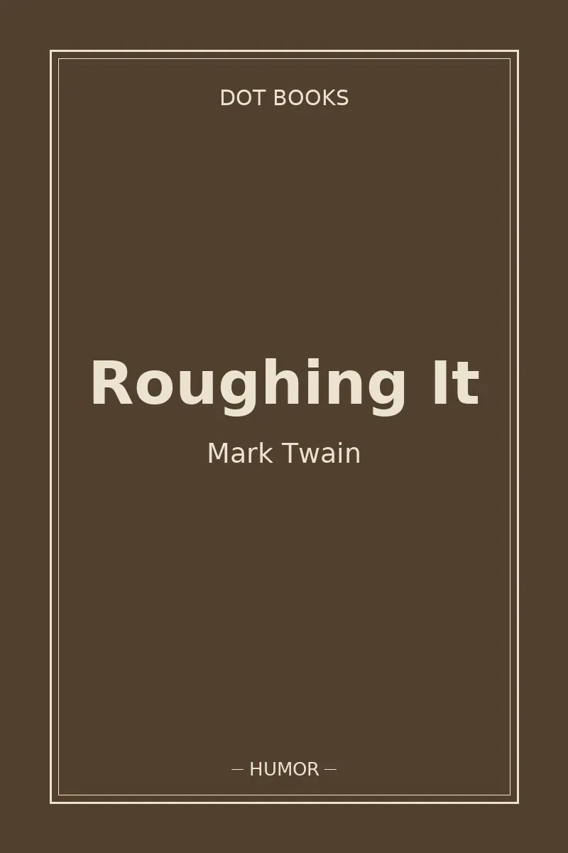 Roughing It