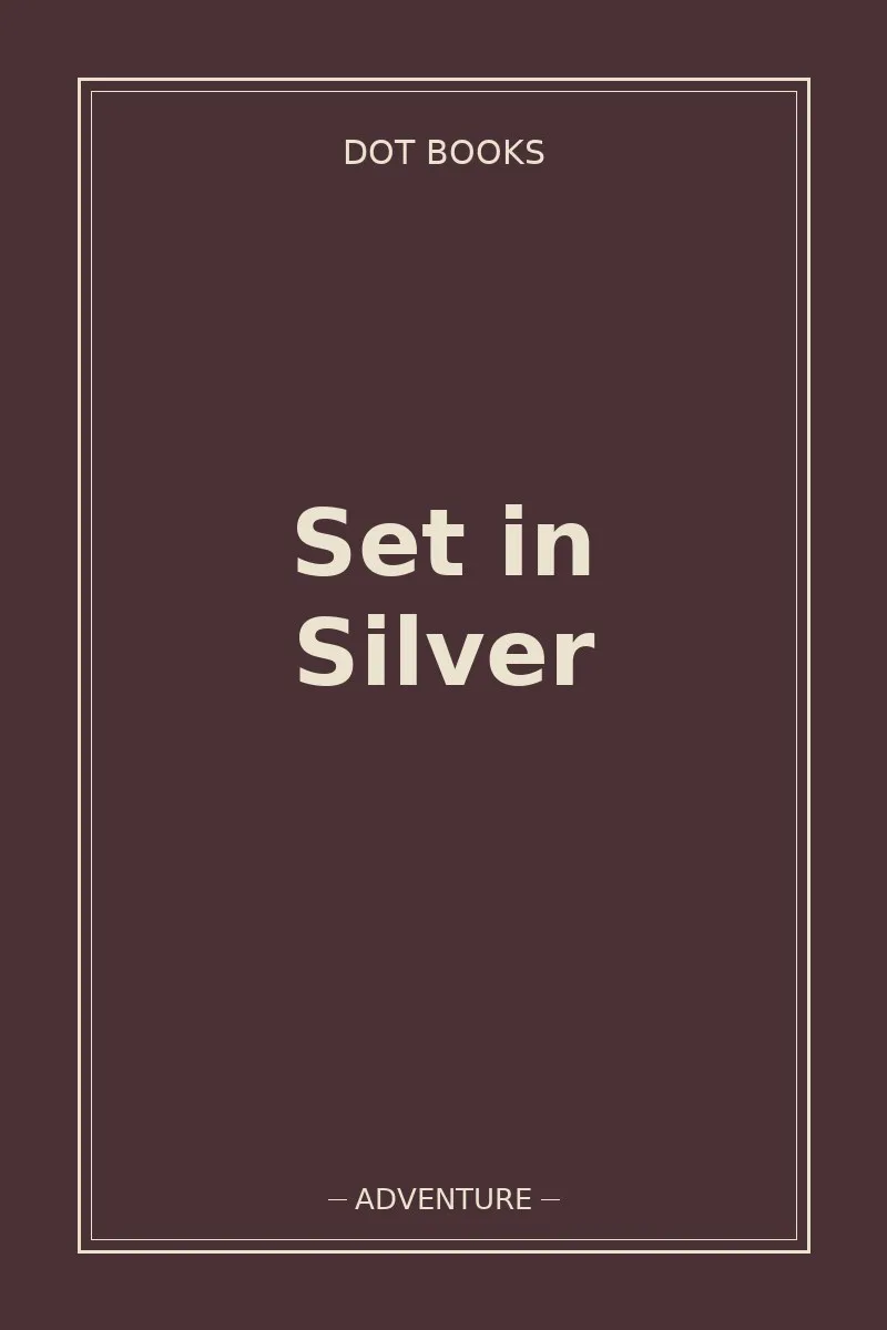 Set in Silver