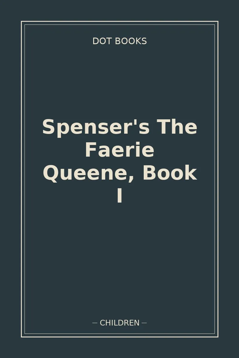 Spenser's The Faerie Queene, Book I