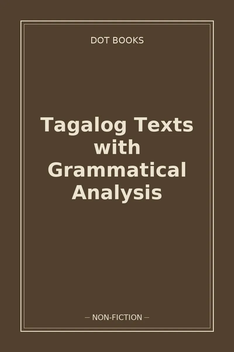 Tagalog Texts with Grammatical Analysis
