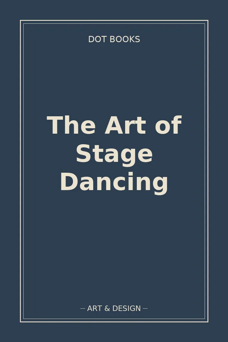 The Art of Stage Dancing