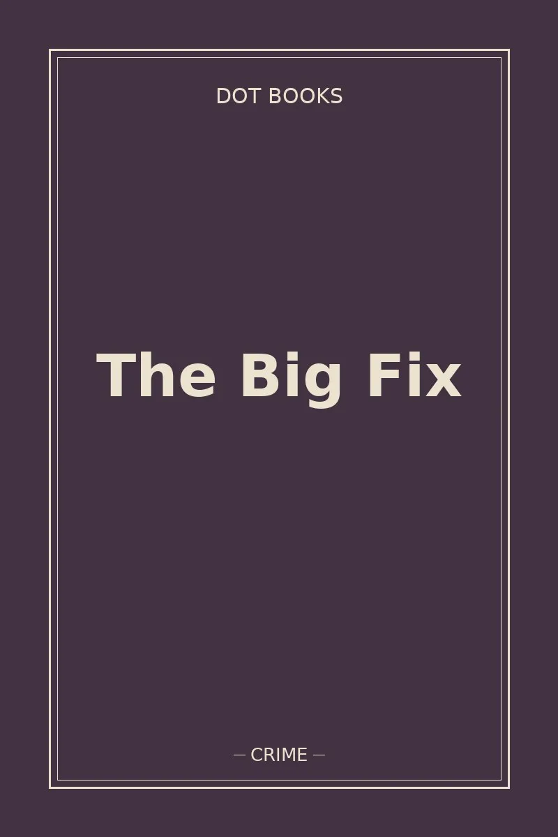 The Big Fix