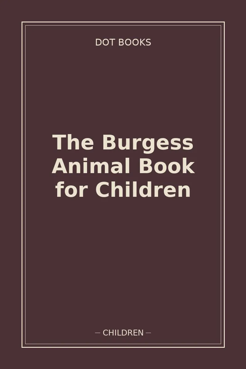 The Burgess Animal Book for Children