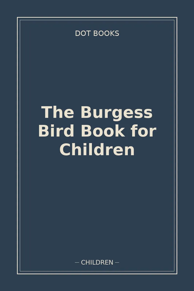 The Burgess Bird Book for Children