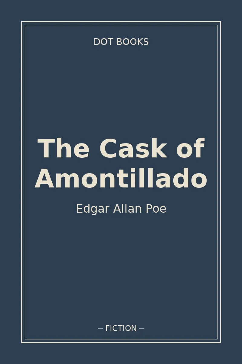 The Cask of Amontillado