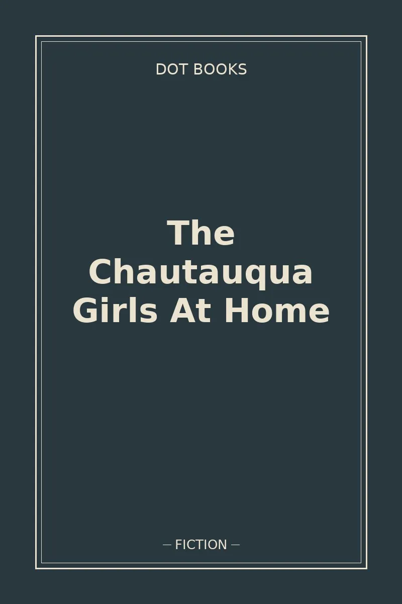 The Chautauqua Girls At Home