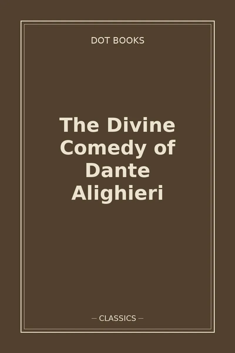 The Divine Comedy of Dante Alighieri