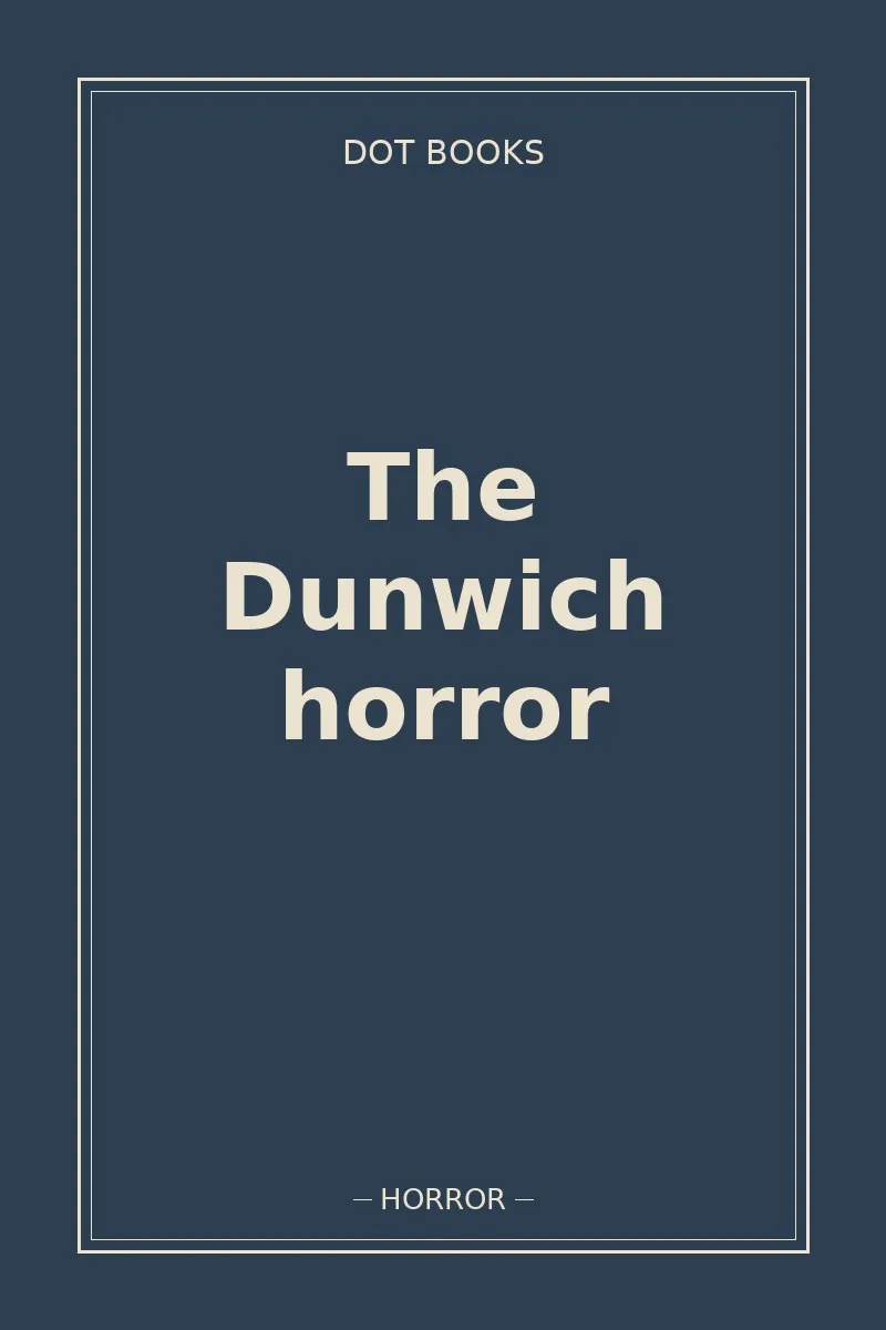 The Dunwich horror