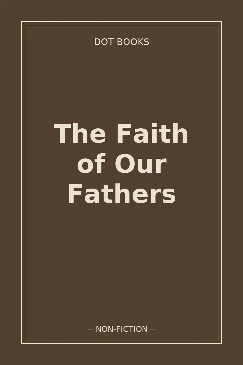 The Faith of Our Fathers