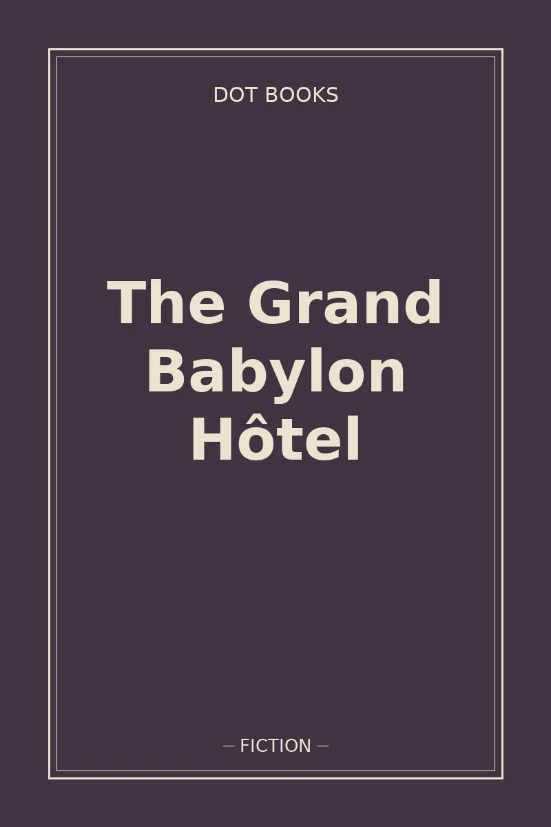 The Grand Babylon Hôtel
