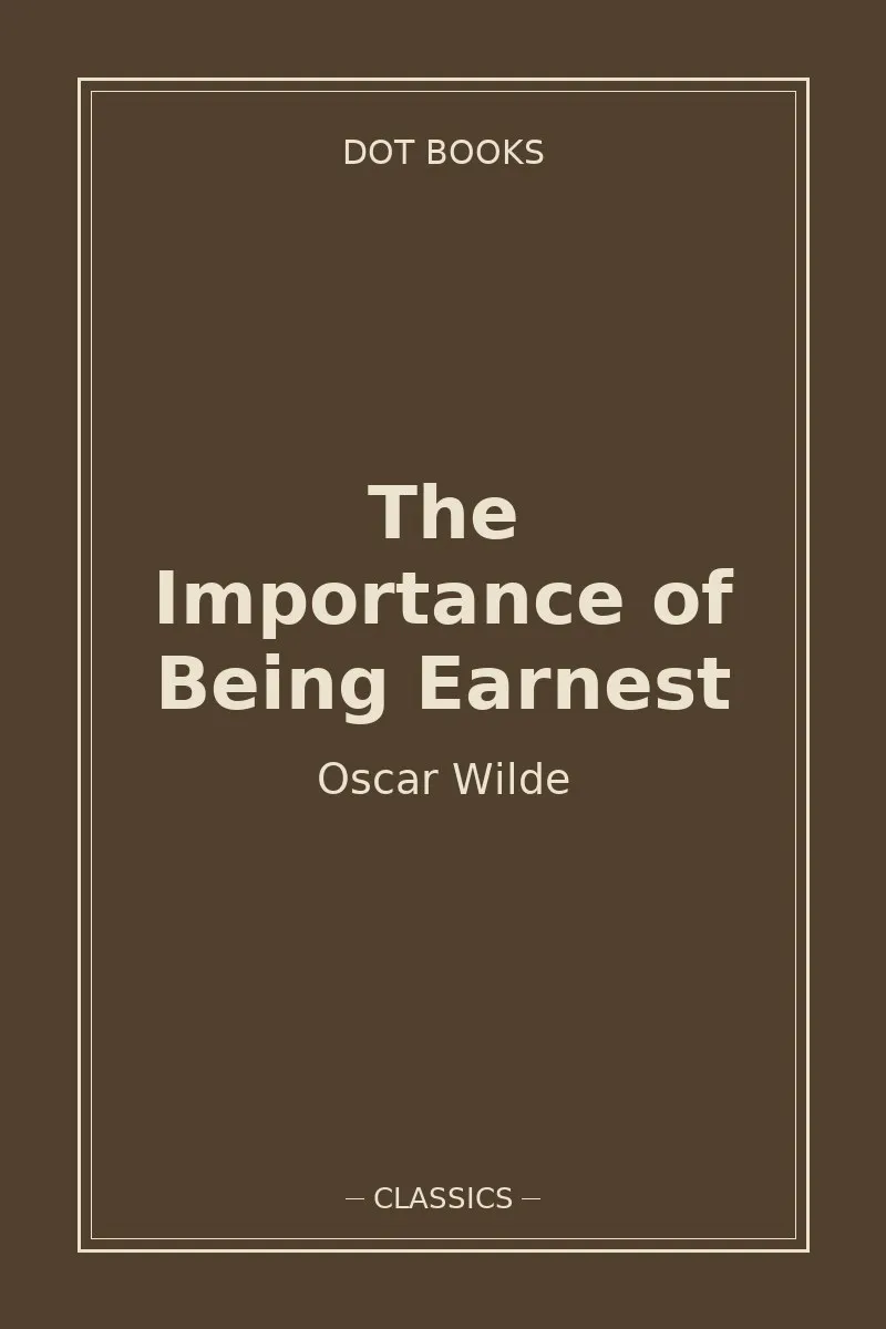 The Importance of Being Earnest