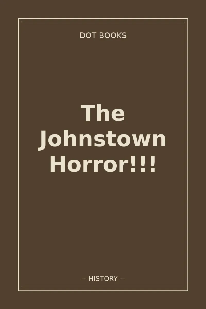 The Johnstown Horror!!!