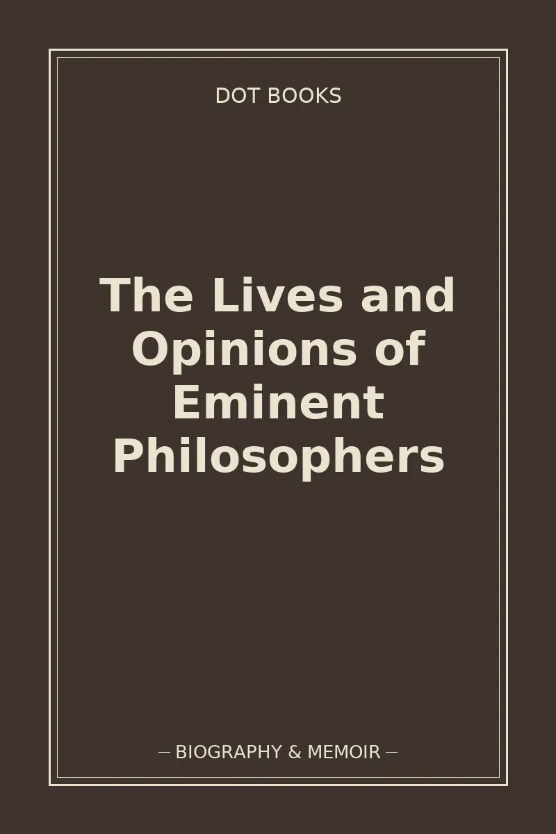 The Lives and Opinions of Eminent Philosophers