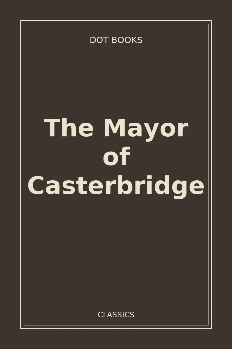 The Mayor of Casterbridge