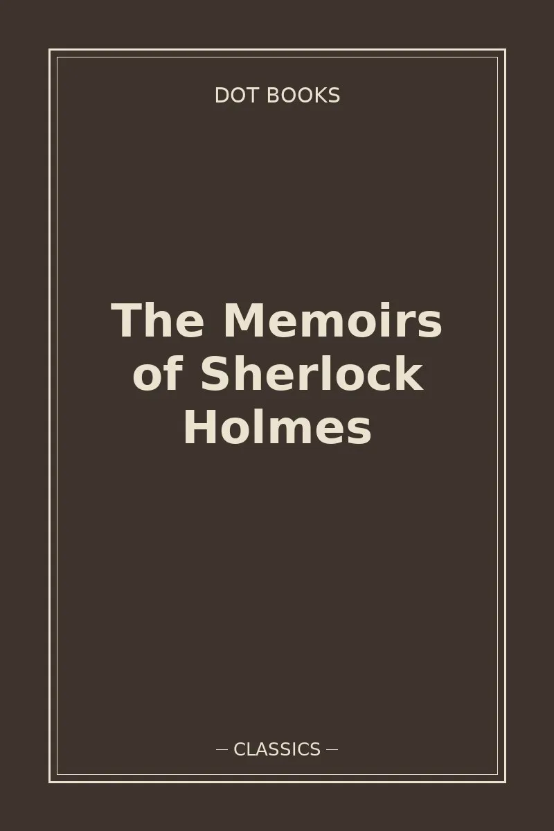 The Memoirs of Sherlock Holmes