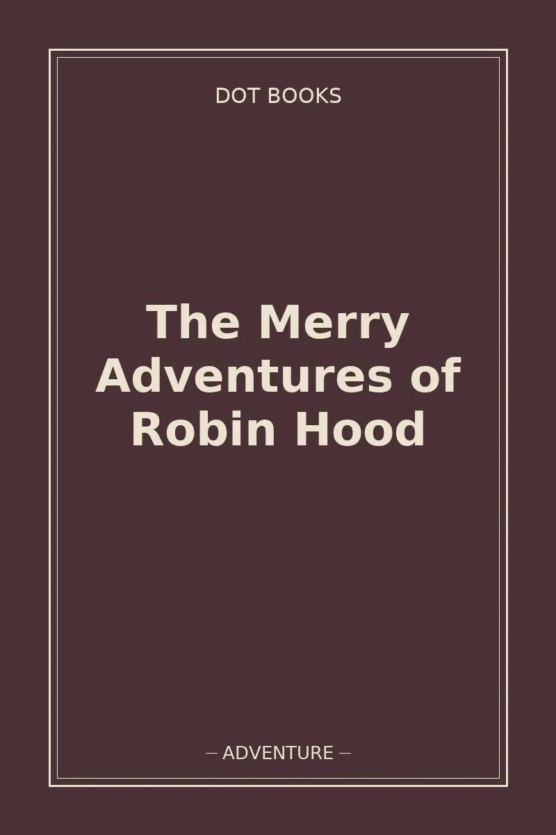 The Merry Adventures of Robin Hood