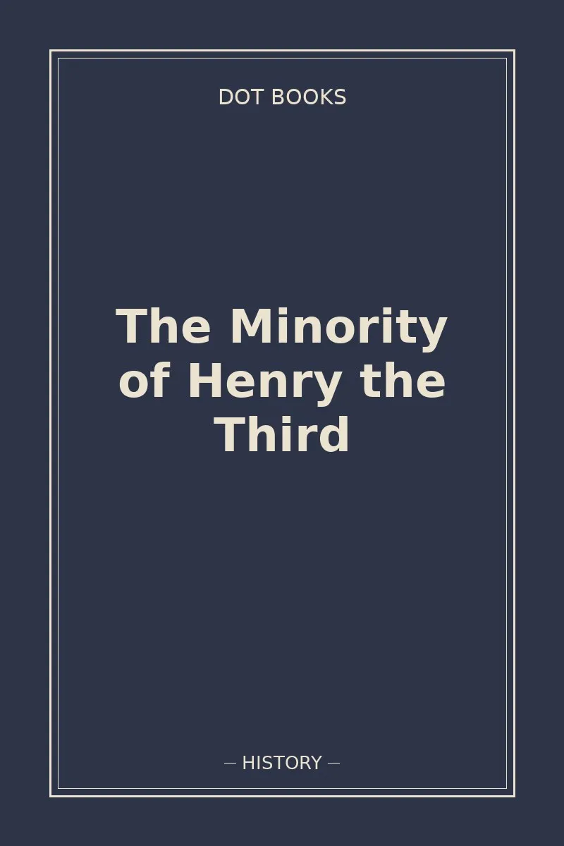 The Minority of Henry the Third