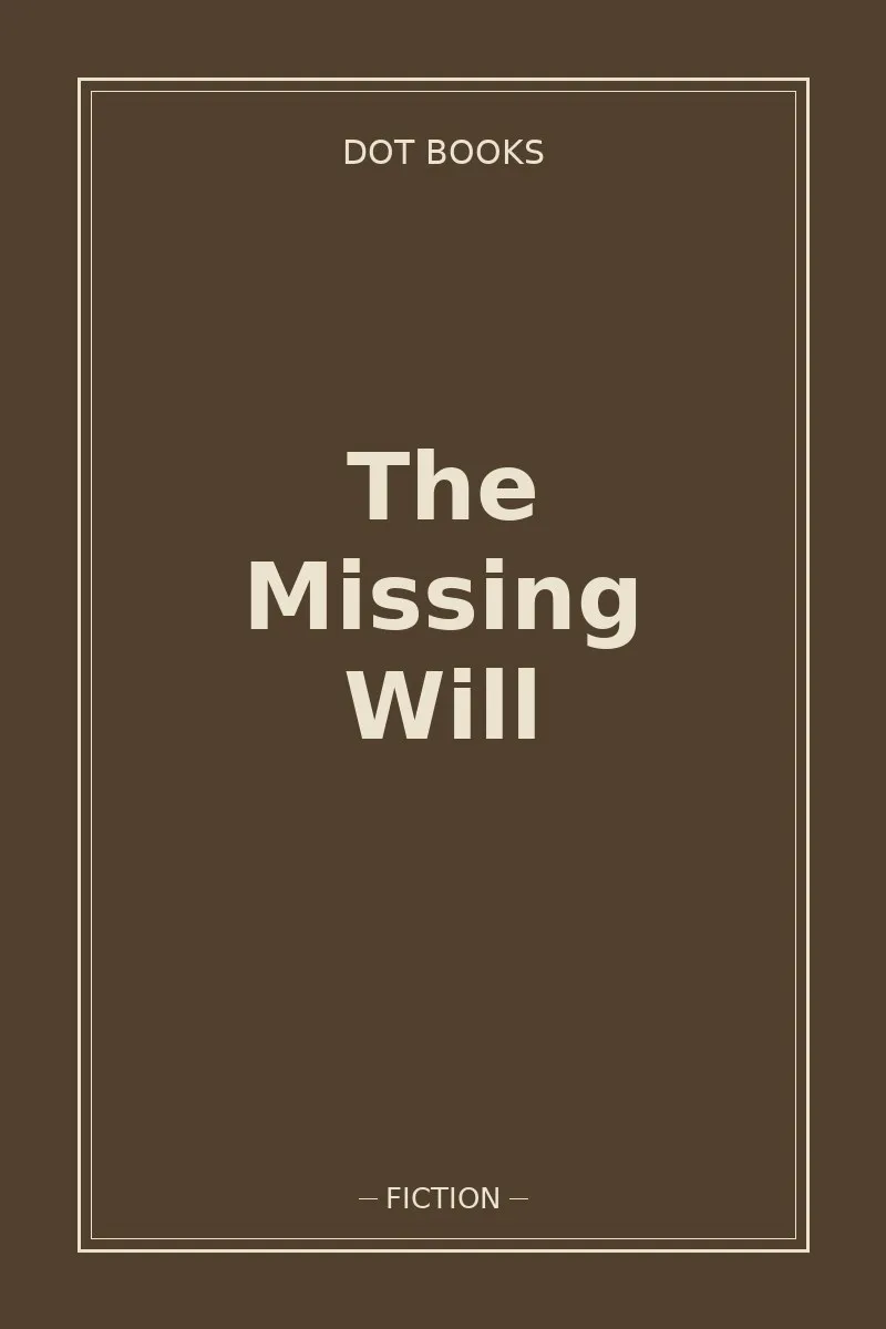 The Missing Will