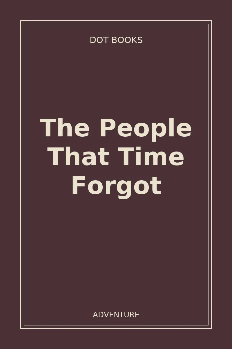 The People That Time Forgot
