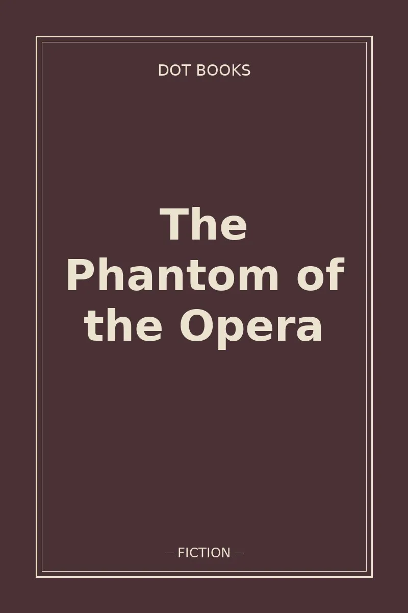 The Phantom of the Opera