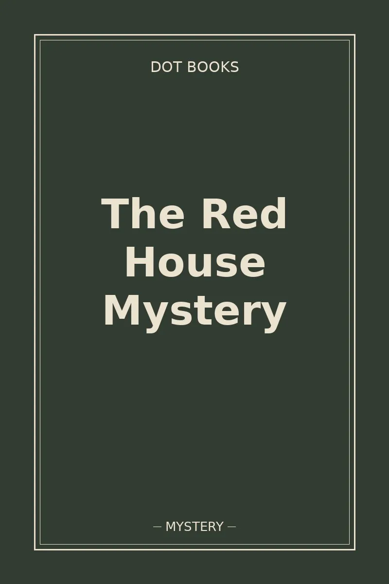 The Red House Mystery