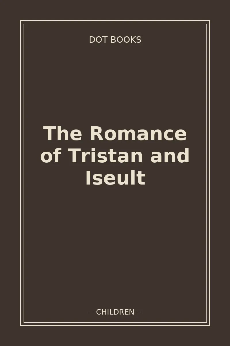 The Romance of Tristan and Iseult