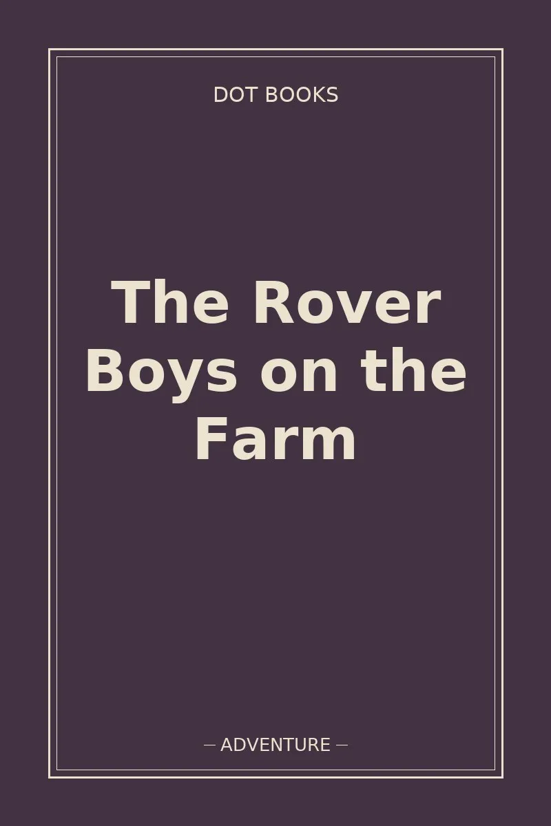 The Rover Boys on the Farm