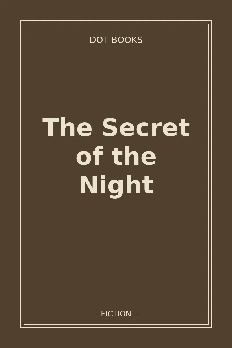The Secret of the Night