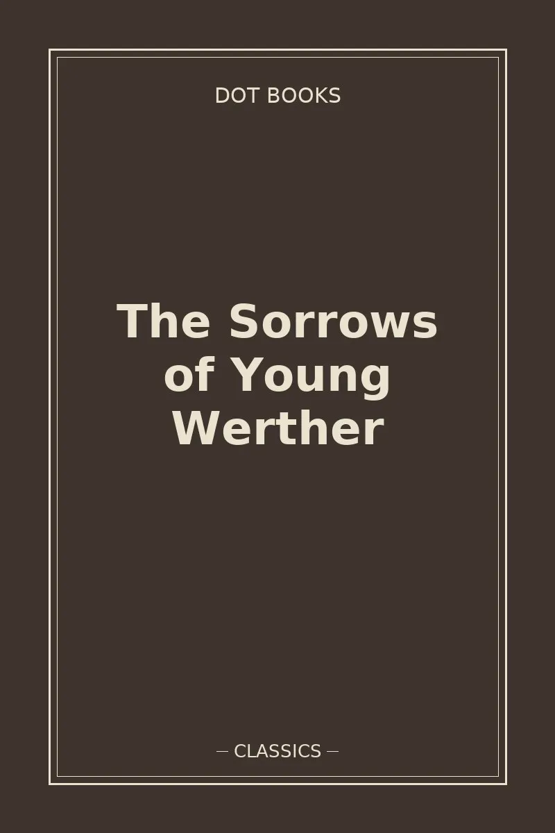 The Sorrows of Young Werther