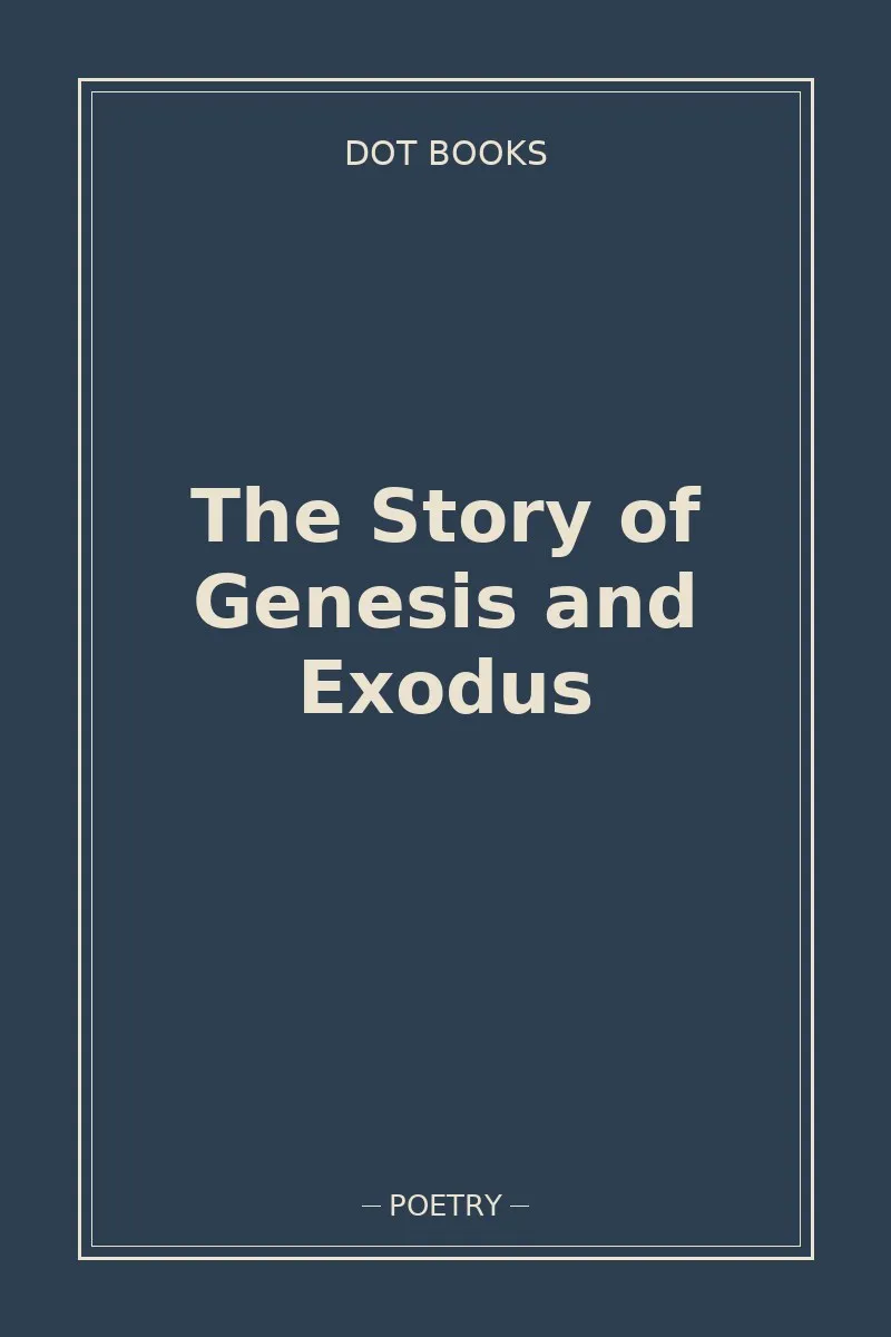 The Story of Genesis and Exodus