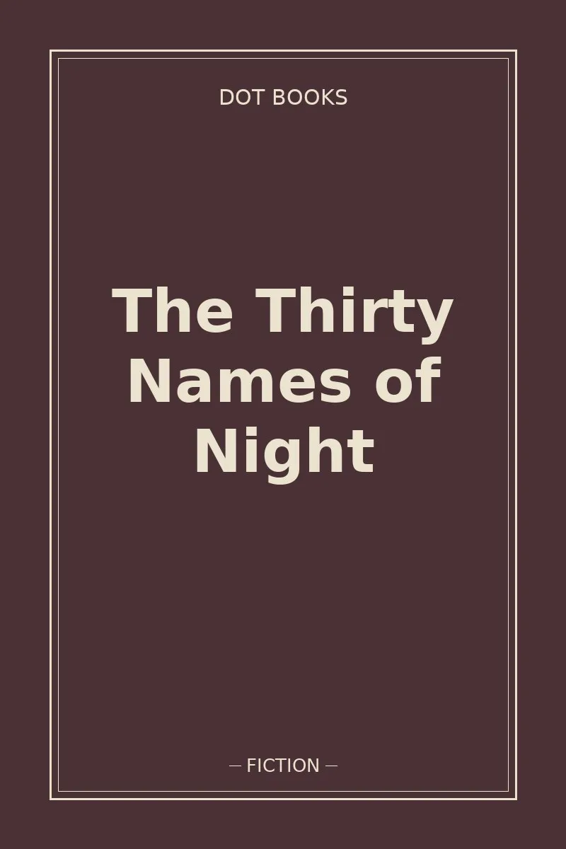 The Thirty Names of Night