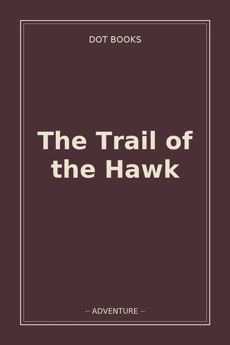The Trail of the Hawk